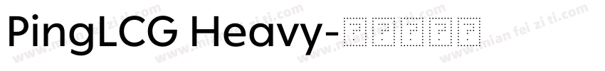 PingLCG Heavy字体转换